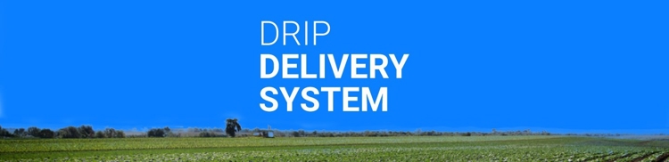 Drip as a Delivery System